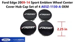 Ford Edge 2009-14 Sport Emblem Wheel Center Cover Hub Cap Set Of AE5Z-1130-A. Fixed Price $46.00.