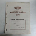 Dupont Automotive Refinish Colors 1970 American Motors Corporation Ramb. Fixed Price $59.99.