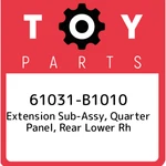 61031-B1010 Toyota Extension Sub-assy, Quarter Panel, Rear Lower Rh 61031B1010,. Fixed Price $190.00.