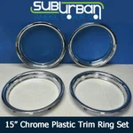 15" Chrome Abs Plastic Trim Rings 3/4" Depth Beauty # 1515P By Cci SET/4. Fixed Price $64.99.