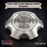 2003-2009 Toyota 4RUNNER 69430 17X7.5 Spoke Aluminum Wheel Center Cap Pc New. Fixed Price $28.99.