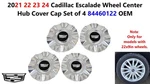 2021-24 Cadillac Escalade Wheel Center Hub Cover Polished Caps Set Of 84460122. Fixed Price $88.00.