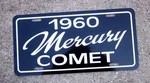 1960 Mercury Comet License Plate Tag Sub Compact. Fixed Price $19.50.