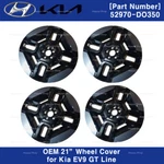 Genuine Oem 21" 52970DO350 Wheel Cover Hub Cap 4P Set For Kia EV9 Gt Line 24-25. Fixed Price $413.25.