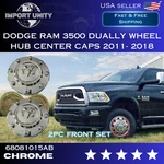 2X Front Chrome Center Hub Cap 68081010AB Fits For 2011-18 Dodge Ram 3500 Dually. Fixed Price $149.99.