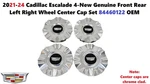 2021 Cadillac Escalade 4-NEW Genuine Front Rear Left Right Wheel Center Cap Set. Fixed Price $88.00.